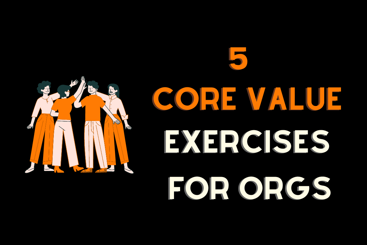 5 core value exercises for every org