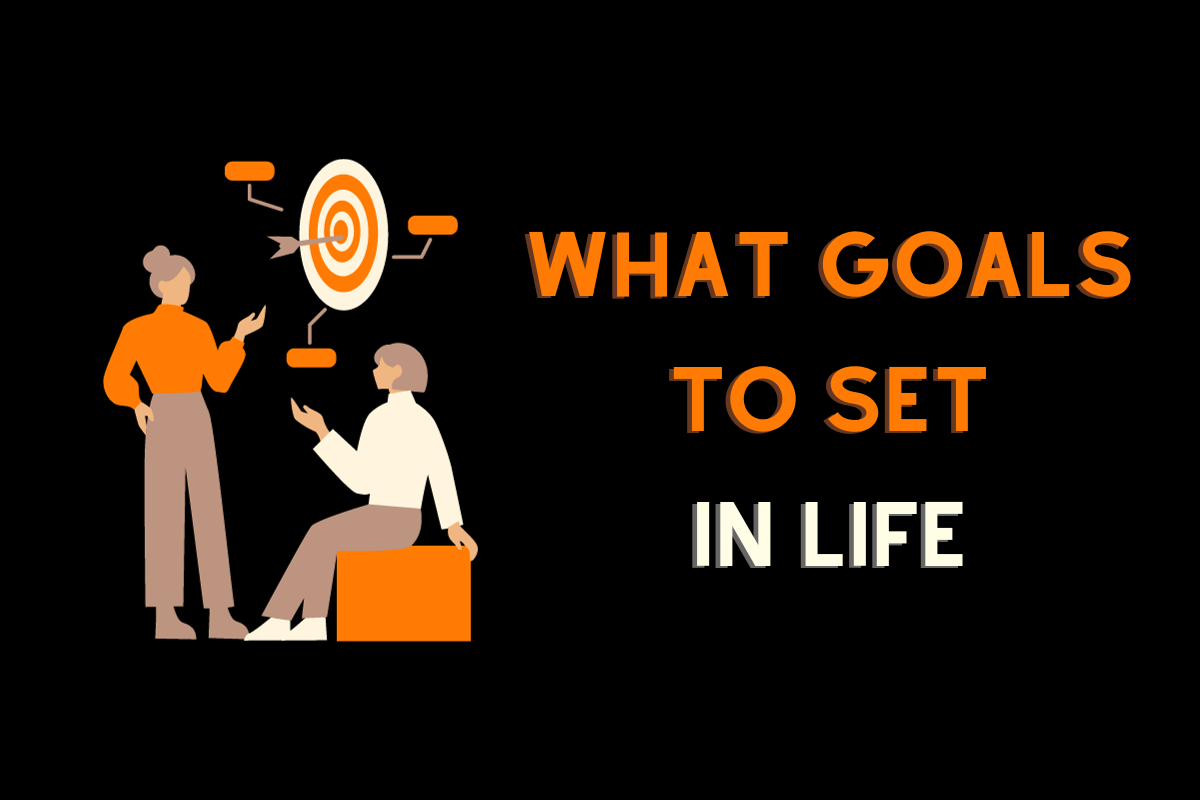 The most important question ever: What types of goals should we set in life?