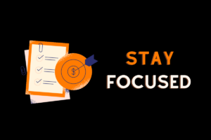How to Stay Focused on Goals